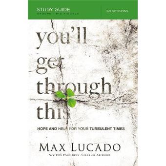 You'll Get Through This Bible Study Guide : Hope and Help for Your Turbulent Times - 1