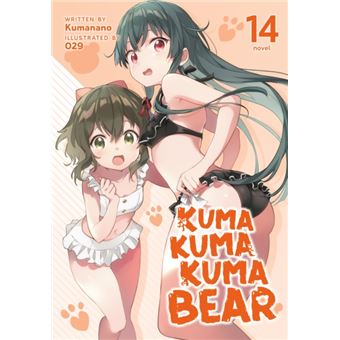 Kuma Kuma Kuma Bear Light Novel Vol. 14 - 1