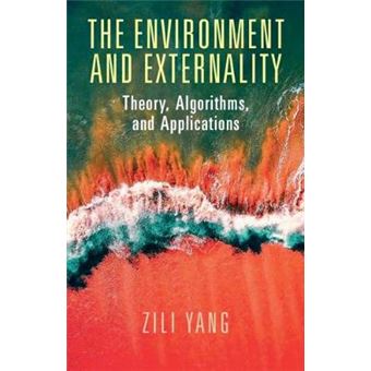 The Environment And Externality Theory, Algorithms And Applications - 1