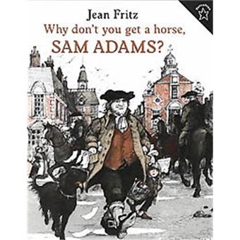 Why Don't You Get a Horse, Sam Adams? - 1