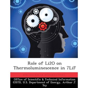 Role of Li2o on Thermoluminescence in 7lif - Paperback / softback - 2013 - 1