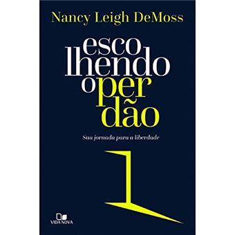 Escolhendo o Perdão - Sua Jornada para a Liberdade - 1