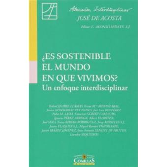 ¿Es sostenible el mundo en que vivimos? : un enfoque interdisciplinar - 1