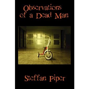Observations of a Dead Man - Paperback - 2007 - 1