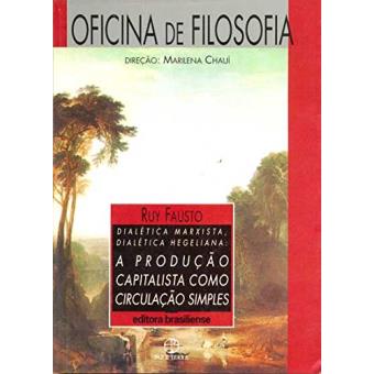 Dialética Marxista, Dialética Hegeliana. A Produção Capitalista Como Produc?Ão Simples , Coleção Oficina de Filosofia - 1