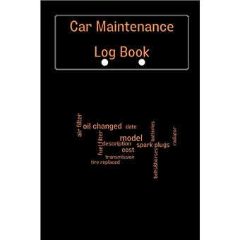 Car Maintenance Log Book Complete Vehicle Maintenance Log Book Car Repair Journal Oil Change Log Book Vehicle And Automobile Service Engine Fuel Miles Tir - 1
