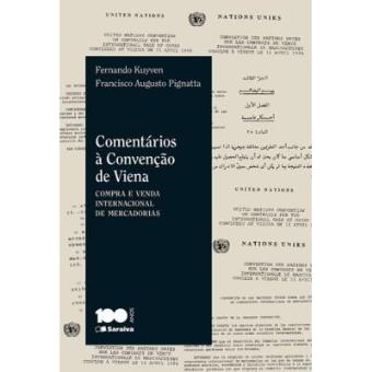 Comentários À Convenção De Viena. Compra E Venda Internacional De Mercadorias - 1