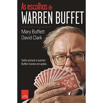 As Escolhas De Warren Buffet - Saiba Por Que E Quando Buffet Investe Em Ações - 1