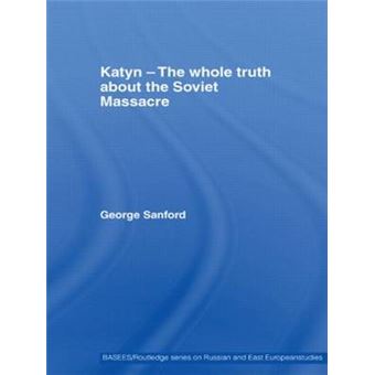 Katyn and the Soviet Massacre of 1940 - Truth, Justice and Memory - Paperback - 2009 - 1