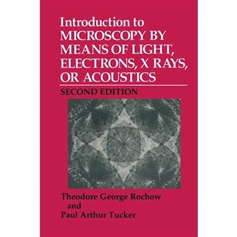 Introduction to Microscopy by Means of Light, Electrons, X Rays, or Acoustics - Paperback - 2013 - 1