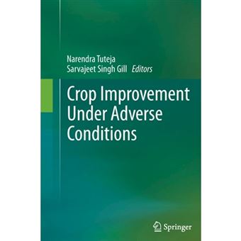 Crop Improvement Under Adverse Conditions - Paperback - 2015 - 1