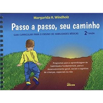 Passo A Passo, Seu Caminho. Guia Curricular Para O Ensino De Habilidades Básicas - 1