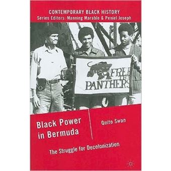 Black Power in Bermuda - The Struggle for Decolonization - Paperback - 2011 - 1