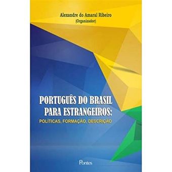 Portugues Do Brasil Para Estrangeiros - Politicas, Formacao, Descricao - 1