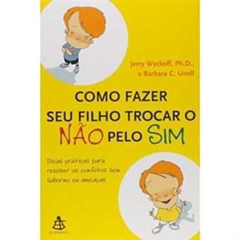 Como Fazer Seu Filho Trocar O Sim Pelo Não (Em Portuguese Do Brasil) - [Version Originale] - 1