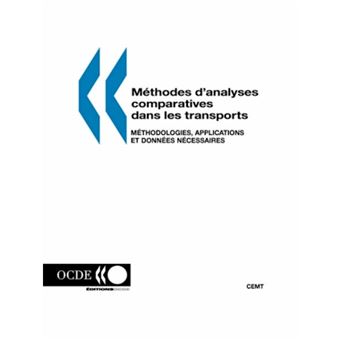 M?Thodes D'Analyses Comparatives Dans Les Transports: M?Thodologies, Applications Et Donn?Es N?Cessaires - Paperback - 2000 - 1