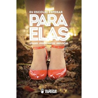 Eu Escolhi Esperar - Para Elas - 1