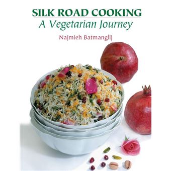 Silk Road Cooking A Vegetarian Journey - 1