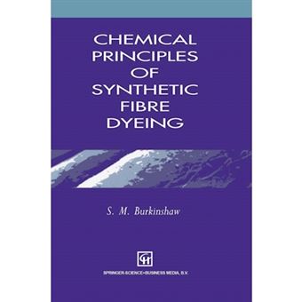 Chemical Principles of Synthetic Fibre Dyeing - Paperback - 2012 - 1