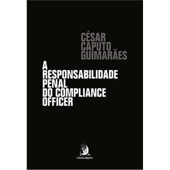 A Responsabilidade Penal Do Compliance Officer - 1