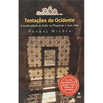 Tentações Do Ocidente. A Modernidade Na Índia, No Paquistão E Mais Além - 1