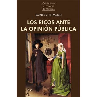 Los Ricos Ante La Opinión Pública - 1