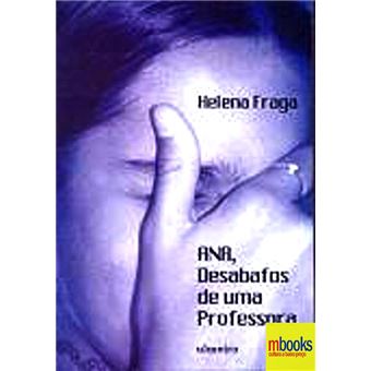 Ana, Desabafos de Uma Professora - 1