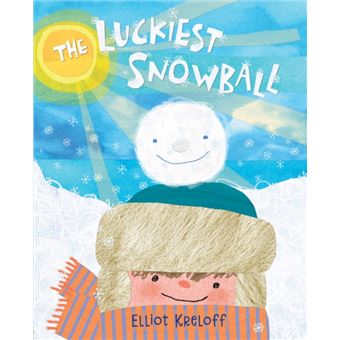 The Luckiest Snowball By Elliot Kreloff - 1