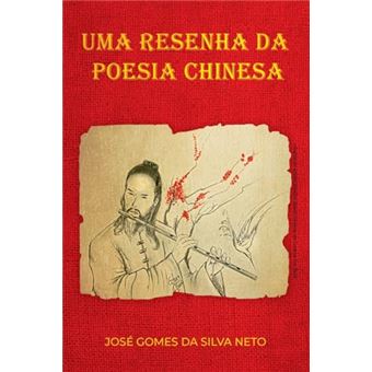 Uma Resenha Da Poesia Chinesa - 1