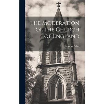 The Moderation Of The Church Of England - 1