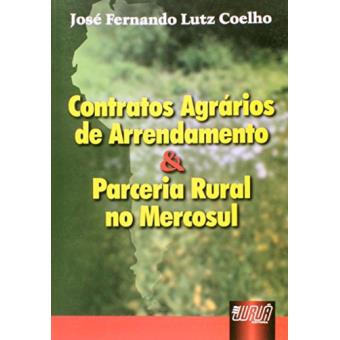 Contratos Agrários de Arrendamento e Parceria Rural no Mercosul - 1