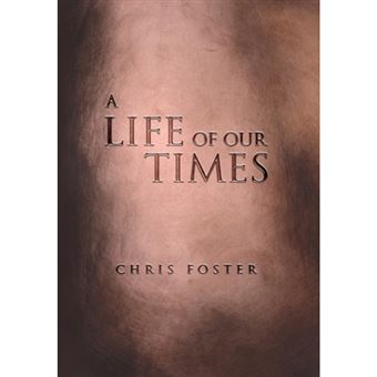 A Life of Our Times - Hardback - 2011 - 1