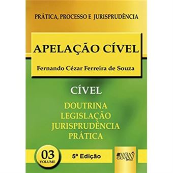 Apelação Cível. Prática, Processo E Jurisprudência. Ppj Cível - 1