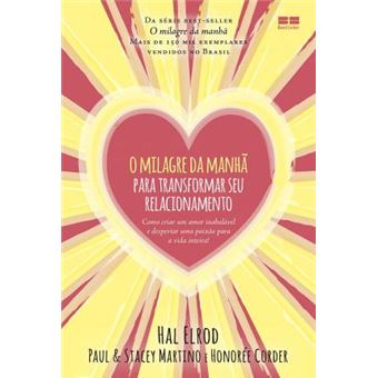 O Milagre da Manhã Para Transformar Seu Relacionamento - 1