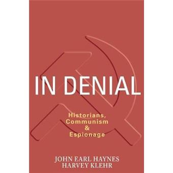In Denial : Historians, Communism, and Espionage - 1