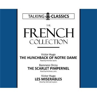 The French Collection The Hunchback Of Notre Dame  The Scarlet Pimpernel  Les Miserables Talking Classics - 1