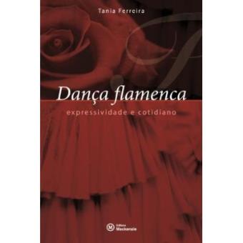 Dança Flamenca. Expressividade E Cotidiano - 1