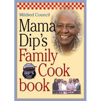 Mama Dip's Family Cookbook - 1