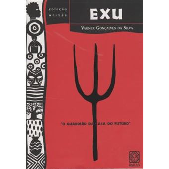 Exu. O Guardião da Casa do Futuro - 1
