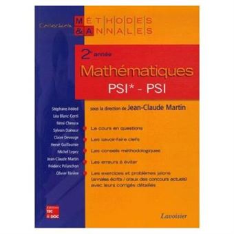 Mathématiques 2E Année Psi*, Psi - Licences Scientifiques Jean-Claude Martin - 1