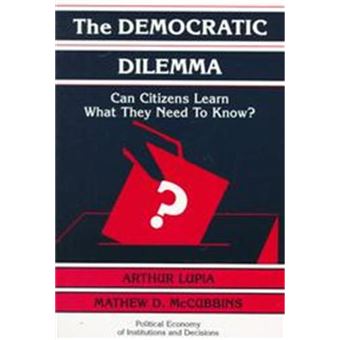 The Democratic Dilemma, Political Economy Of Institutions And Decisions - 1