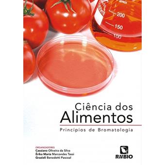 Ciência dos Alimentos. Princípios de Bromatologia - 1