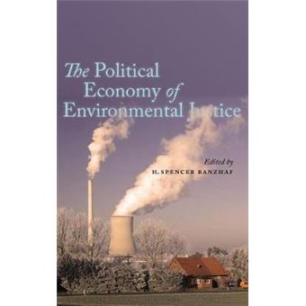 The Political Economy of Environmental Justice - Hardback - 2012 - 1