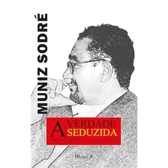 A Verdade Seduzida Por Um Conceito De Cultura No Brasil - 1