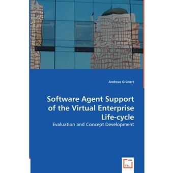 Software Agent Support of the Virtual Entreprise Life-Cycle - Paperback / softback - 2008 - 1