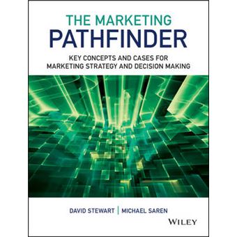 The Marketing Pathfinder - Key Concepts and Cases for Marketing Strategy and Decision Making - Paperback - 2014 - 1