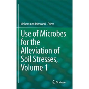 Use of Microbes for the Alleviation of Soil Stresses - Hardback - 2013 - 1