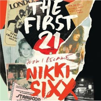 The First 21 By Nikki Sixx - 1