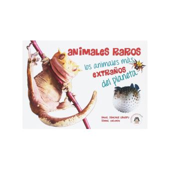 Animales Raros Los Animales Mas Extraños Del Planeta - 1