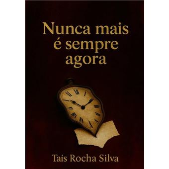 Nunca Mais É Sempre Agora - 1